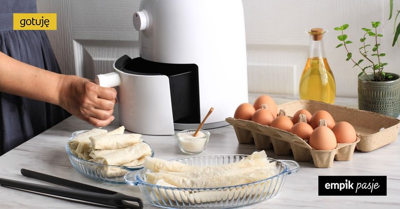 Airfryer - przepisy i sprytne patenty na smażenie bez tłuszczu